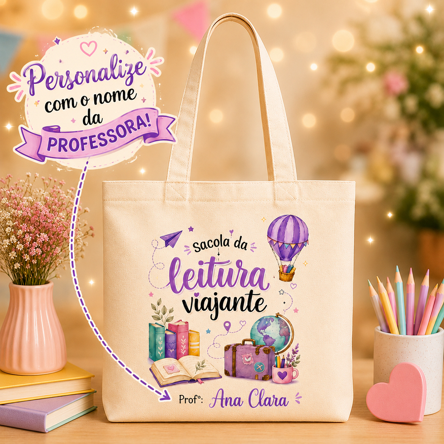 Sacola Ecobag Com ou Sem Zíper Algodão SACOLA DA LEITURA VIAJANTE 06 PERSONALIZADA COM NOME DA PROFESSORA OU NOME ALUNO