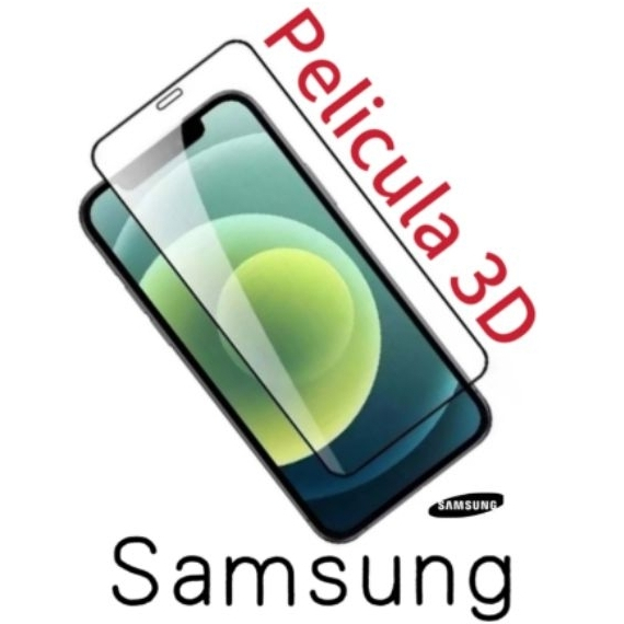 Película GrosProtetora de vidro Temperado 3D，para todos modelos Galaxy SAMSUNG (