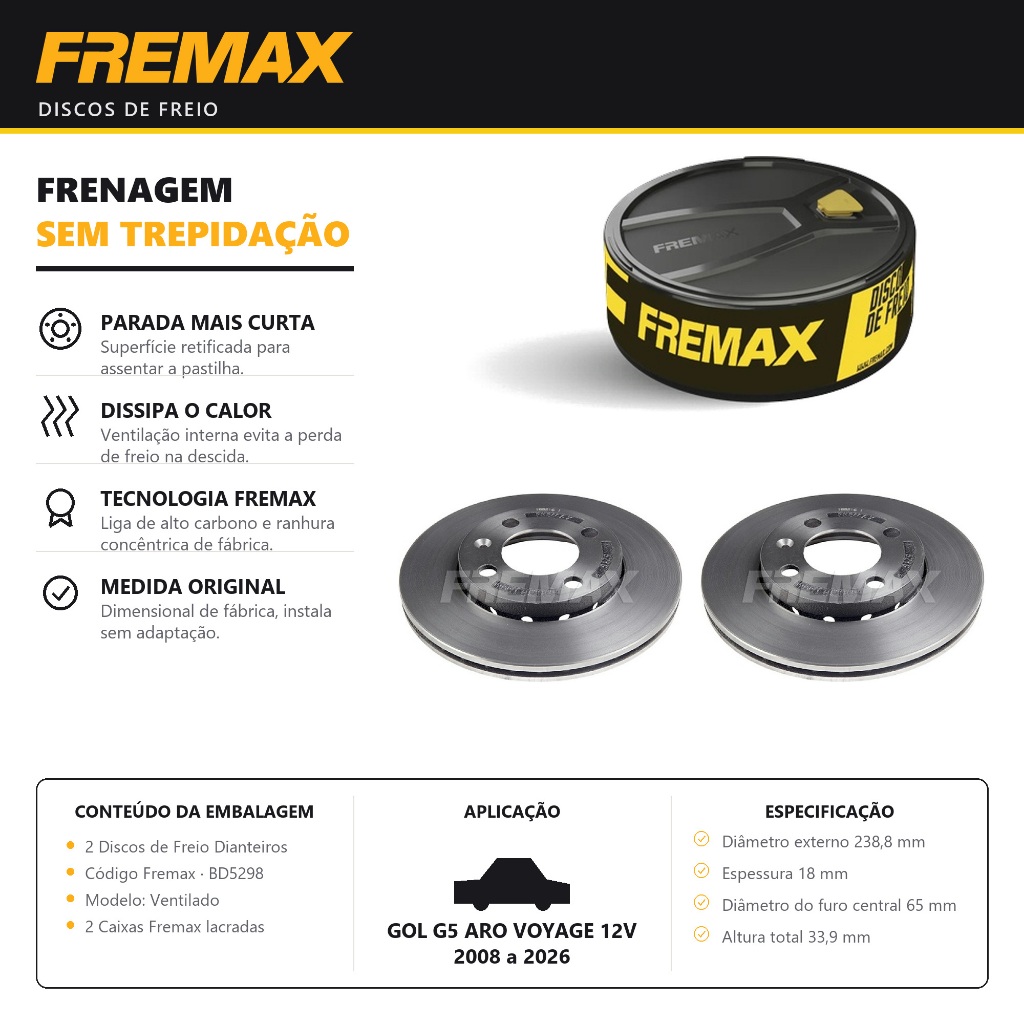 Par Disco de Freio Ventilado GOL G5 aro 13 VOYAGE 12v Fremax