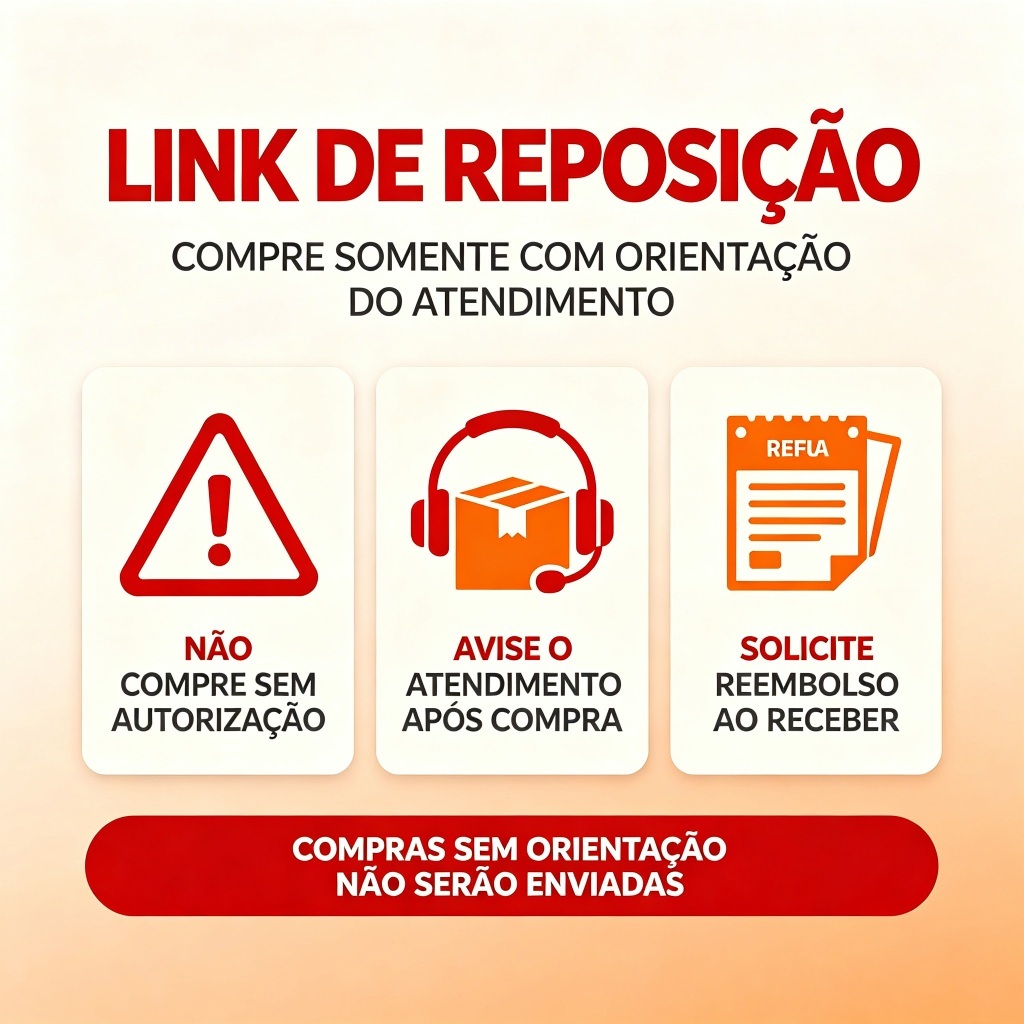 Link de Reposição: Compre Somente com Orientação do Atendimento
