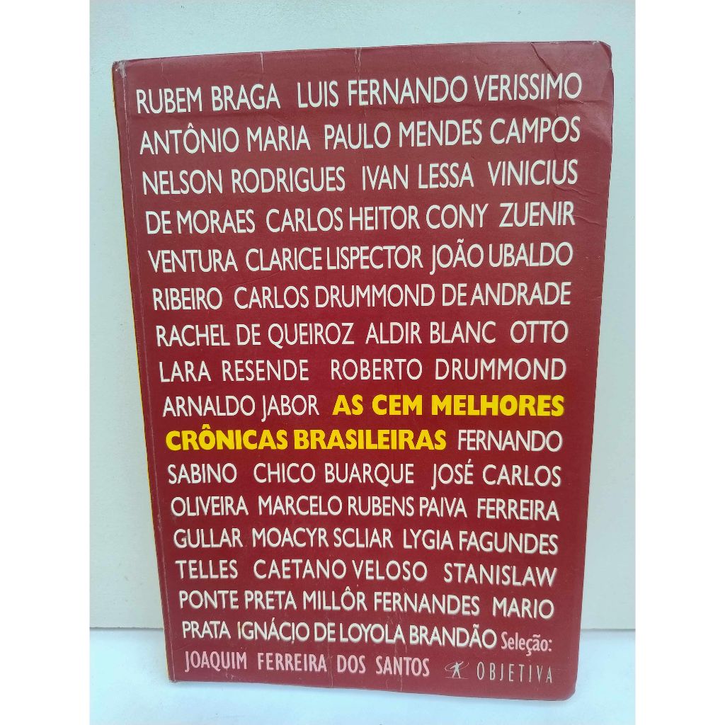 Livro: As Cem Melhores Crônicas Brasileiras / Vários autores / Seleção de Joaquim Ferreira dos Santos