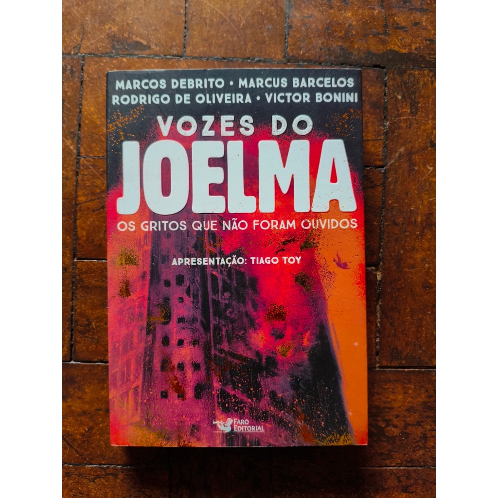 Livro Jornalista Vozes do Joelma - Os gritos que não foram ouvidos DeBrito, Barcelos, Oliveira