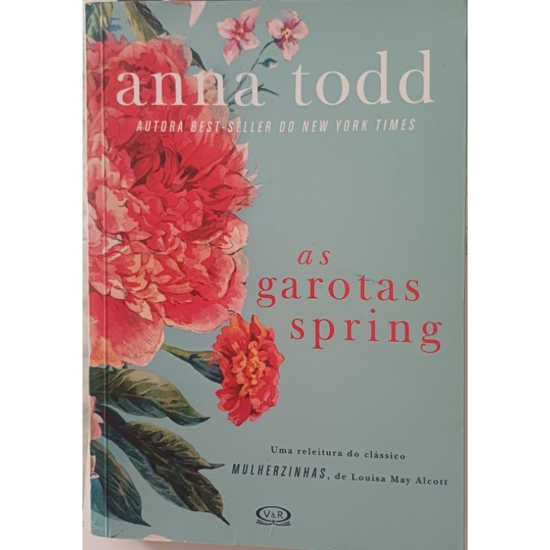 As Garotas Spring - Anna Todd