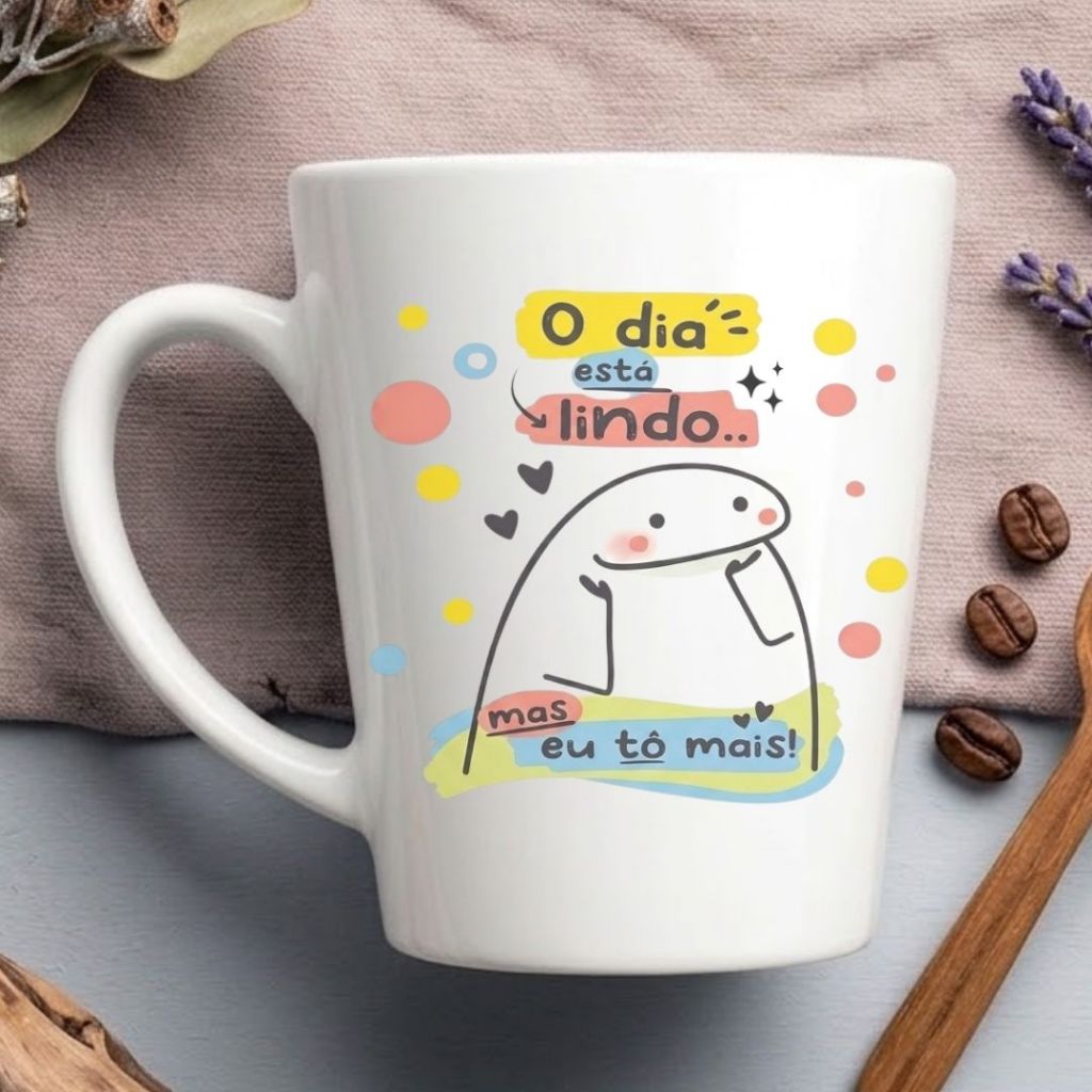 Caneca Flork Dia Lindo Autoestima Porcelana 300ml Presente Criativo Divertida