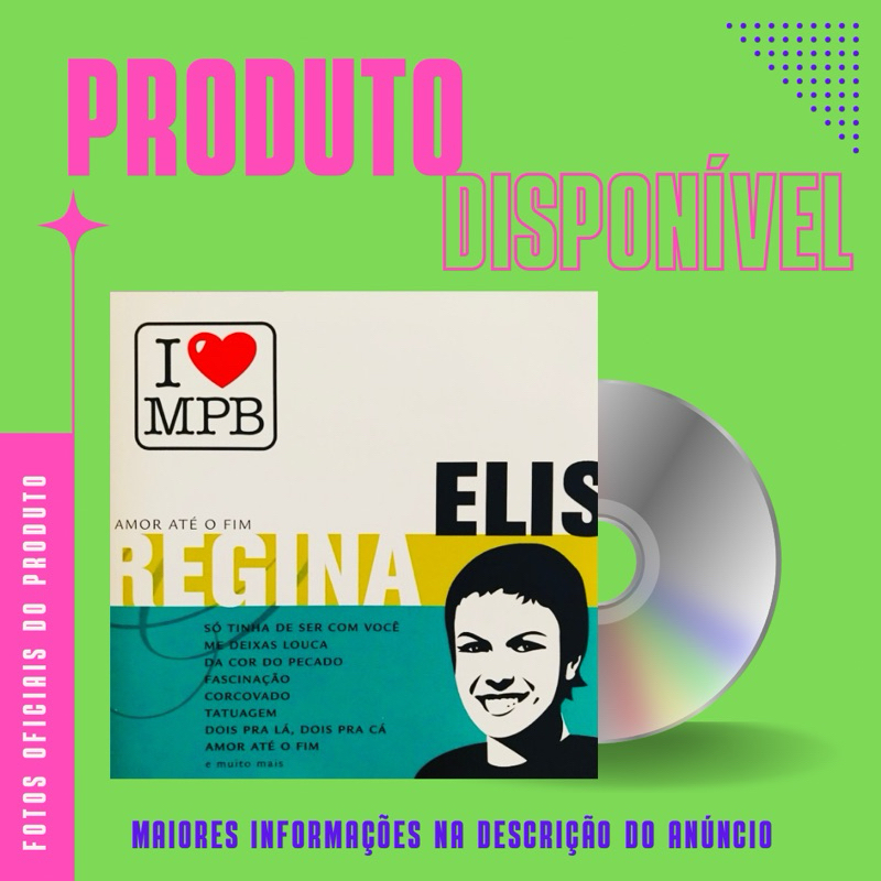 CD RARO ELIS REGINA - AMOR ATÉ O FIM - I LOVE MPB