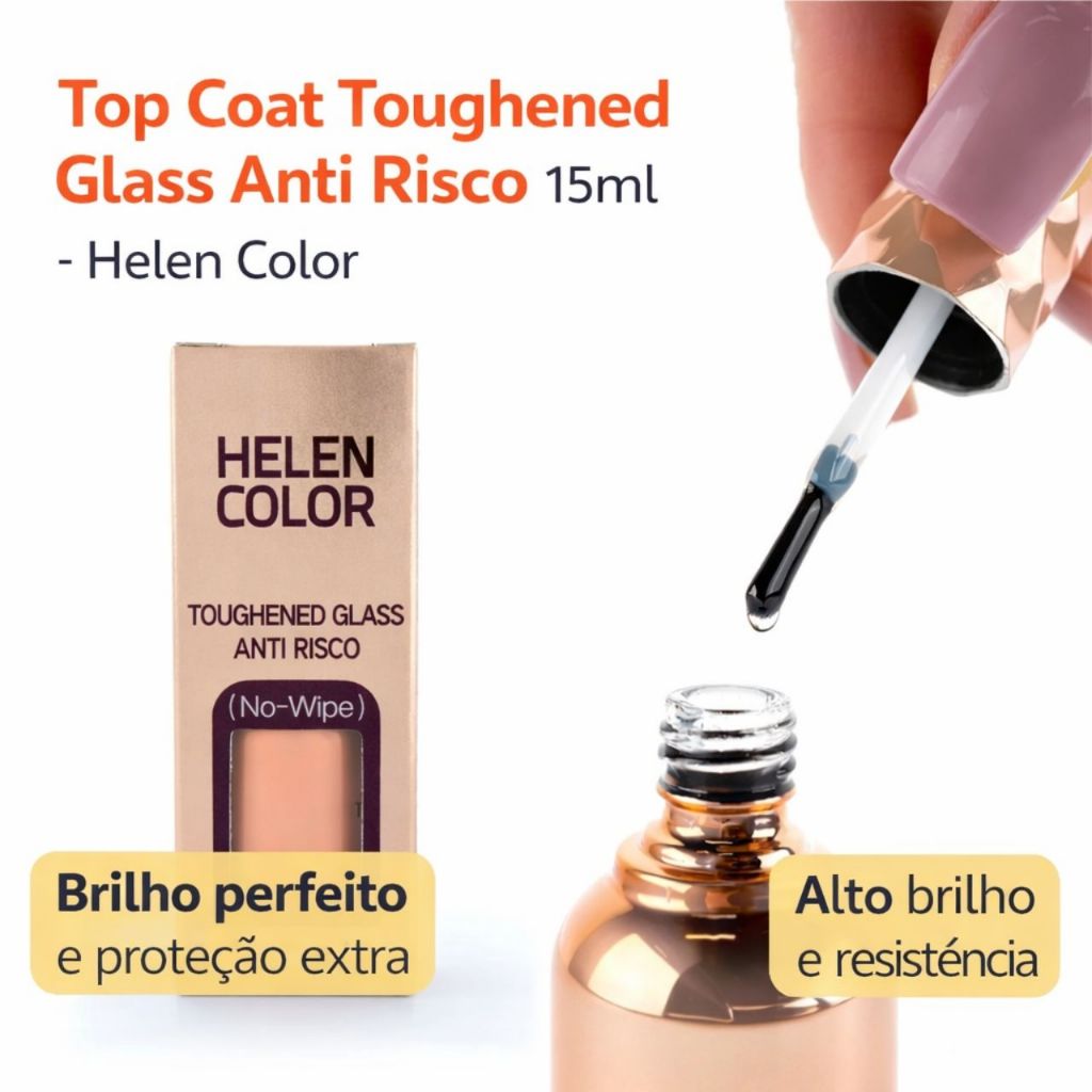 Top Coat Toughened Glass Anti Risco 15ml   - Helen Color