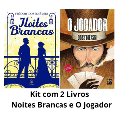 Kit com 2 Livros | Noites Brancas e O Jogador | Fiódor Dostoiévski
