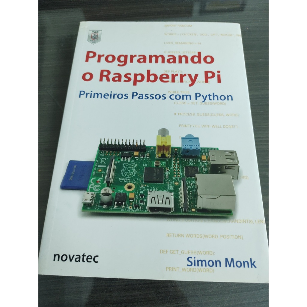 Livro Programando o Raspberry Pi Simon Monk; Rafael Zanolli Primeiros passos com  Python