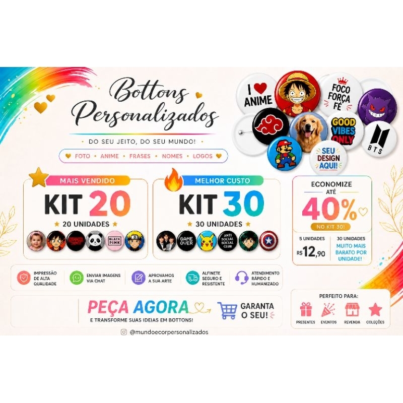 Kit Bottons Personalizados (5, 10, 20 ou 30) – Fotos, Anime, Kpop, Frases | Alta Qualidade