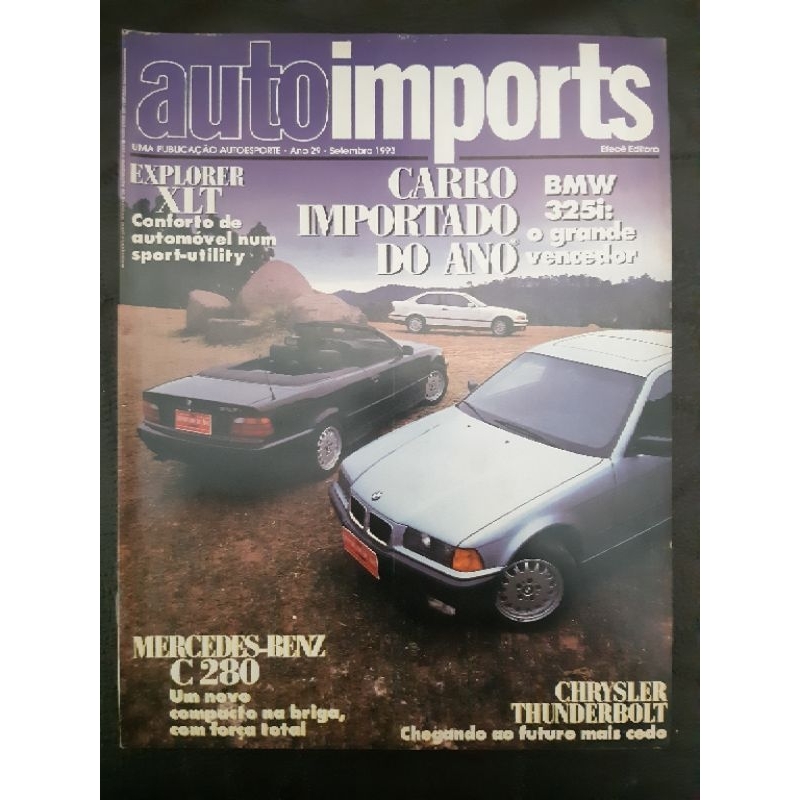 Revista Auto Imports SETEMBRO de 1993 Edição n° 340 – BMW 325i, Explorer XLT, Mercedes C280