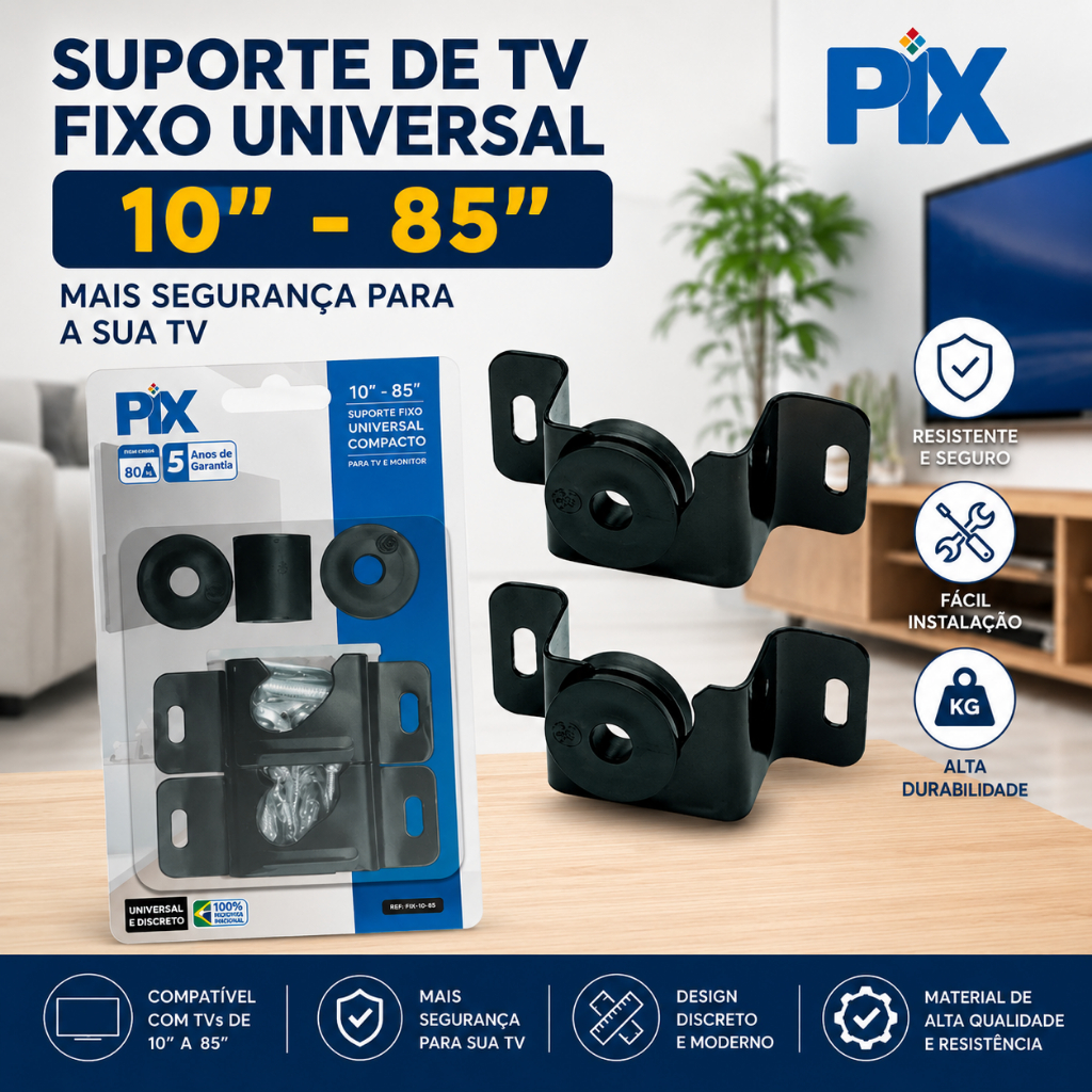 Suporte de TV Fixo Universal PIX 10 a 85 Polegadas Compacto Resistente Fácil Instalação