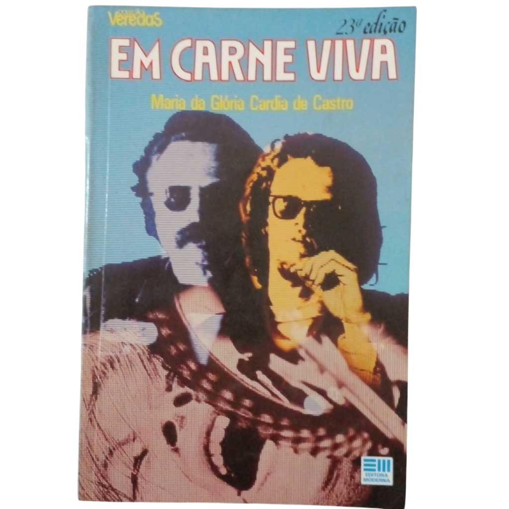 Livro Em Carne Viva | Maria da Glória Cardia de Castro | Coleção Veredas | Editora Moderna