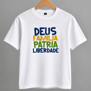 Camiseta Deus Família Pátria Liberdade Brasil Patriota 100% Algodão Unissex