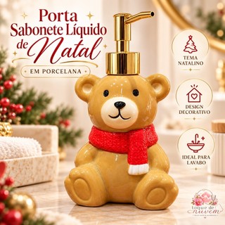 Porta Sabonete Líquido Natalino Ursinho Porcelana 18,5cm Dispenser Banheiro Lavabo Presente de Natal