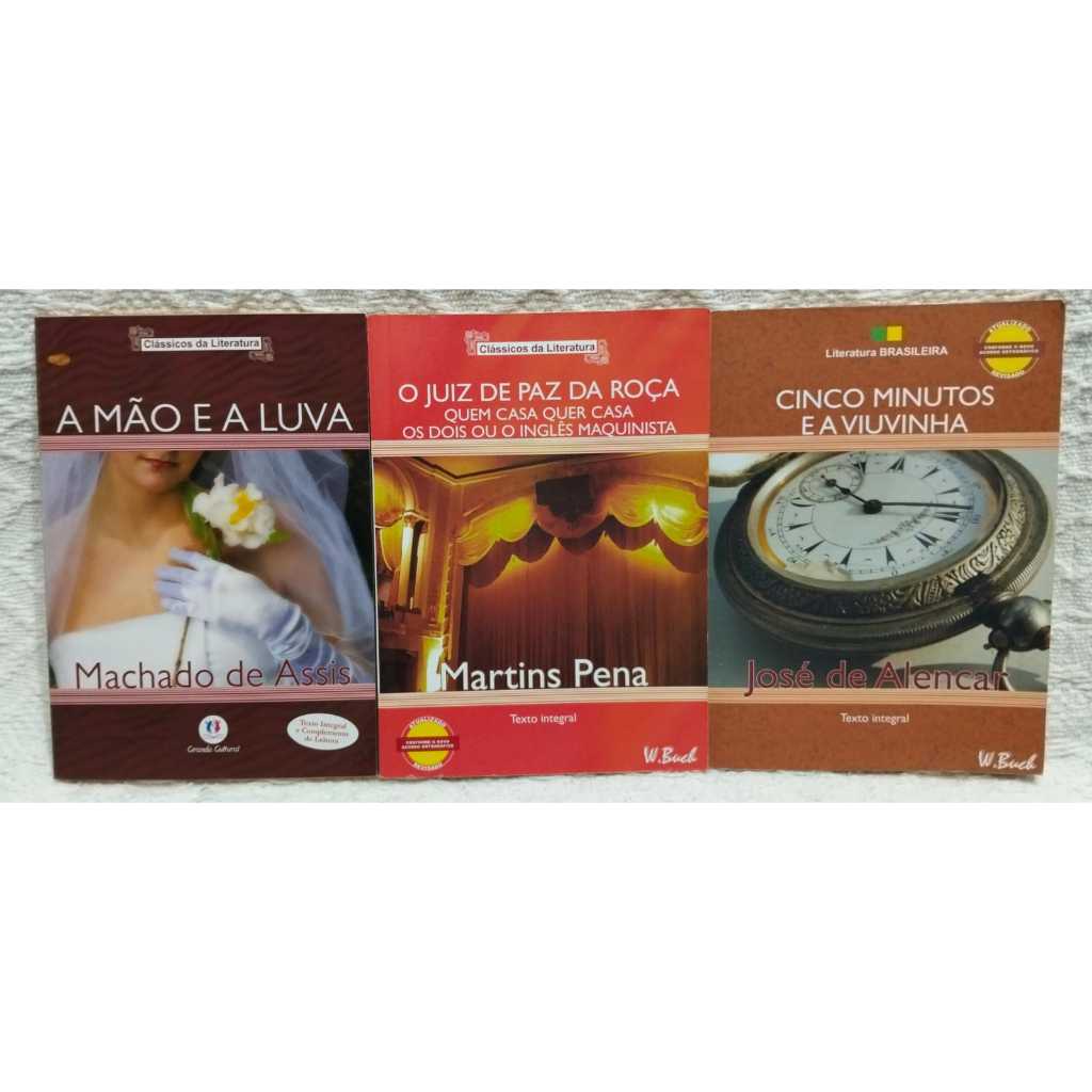 (TRÊS LIVROS)CINCO MINUTOS E A VIUVINHA/O JUIZ DE PAZ DA ROÇA/A MÃO E A LUVA-CLÁSSICOS DA LITERATURA