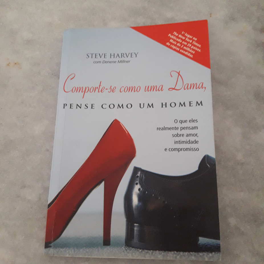 Comporte-se Como Uma Dama, Pense Como Um Homem -Steve Harvey