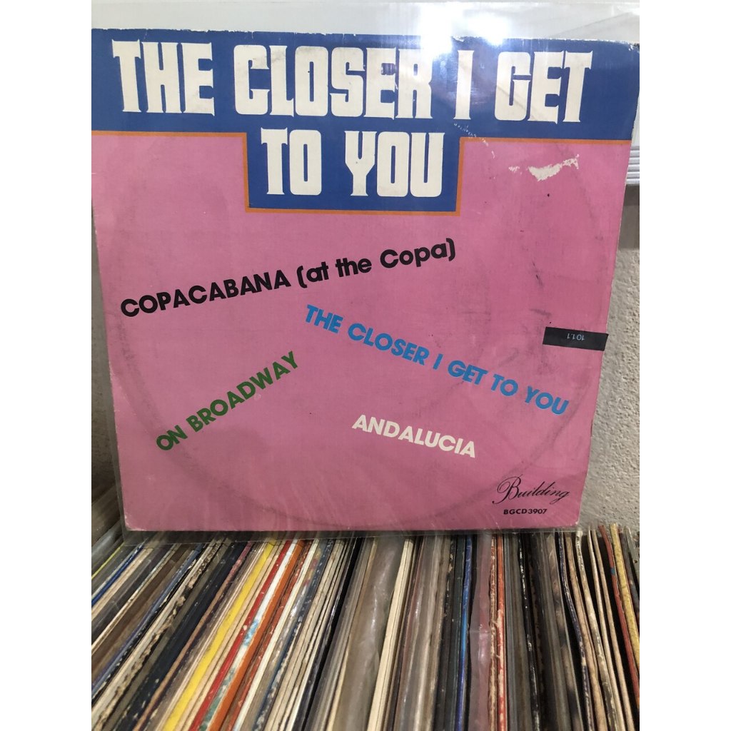 Vinil The Closer I Get to You – Eloise Quincy / Robert Lee / Copacabana / Andalucia / On Broadway - Compacto 7 Polegadas