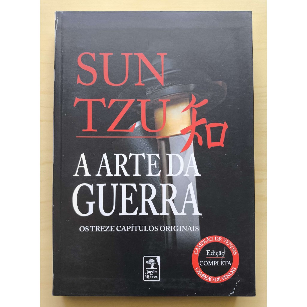 A Arte da Guerra - os 13 Capítulos Originais / Sun Tzu LIVRO USADO