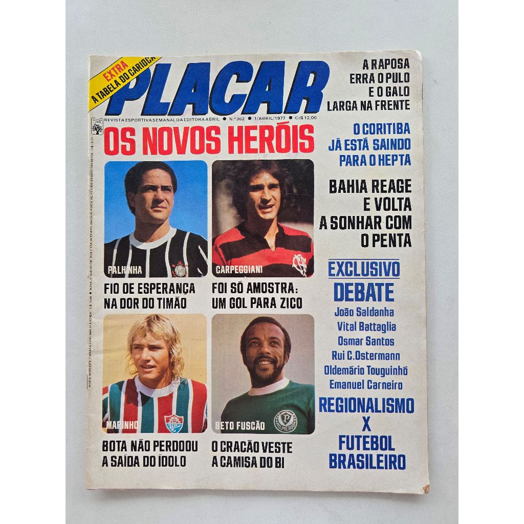 Revista Placar Nº 362 - Abr/1977 - Tabela Carioca / Vasco / Cruzeiro / Atlético MG