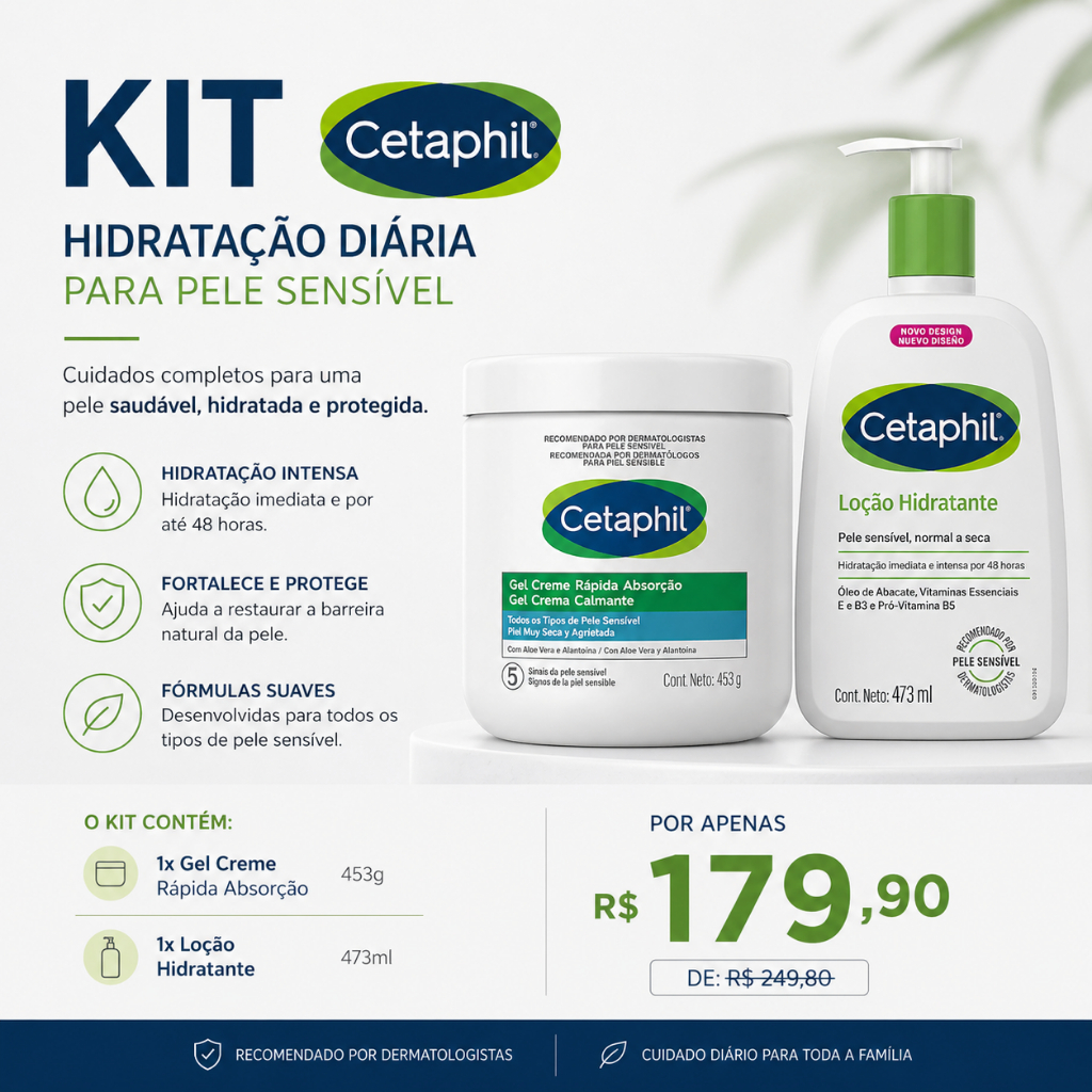 Kit hidratante Cetaphil gel creme + loção