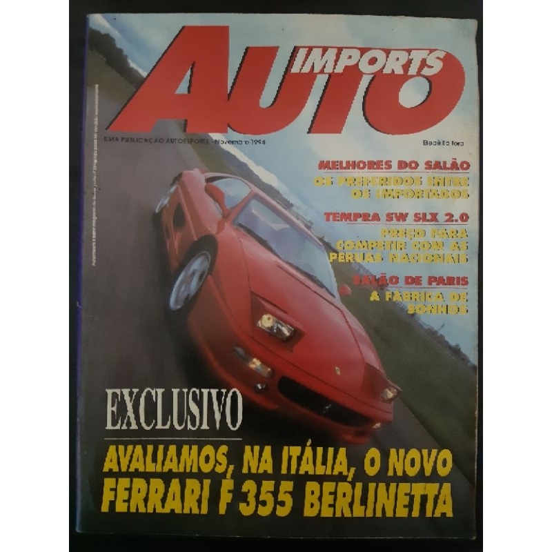 Revista Auto Imports NOVEMBRO de 1994 Edição n° 354 – Ferrari F355 Berlinetta. Tempra SW SLX. Civic Cupê EX