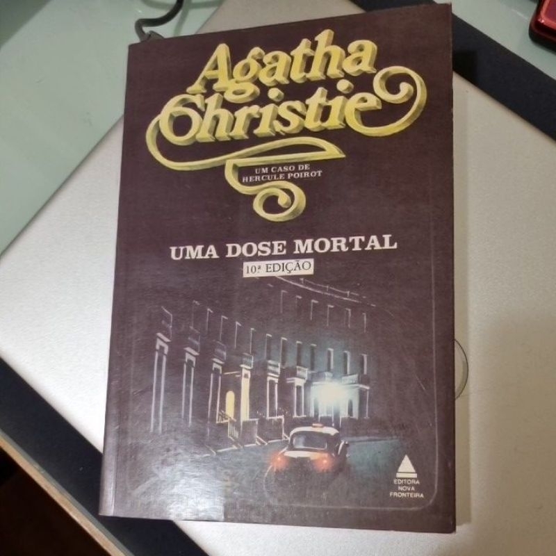 Uma Dose Mortal - Col. Agatha Christie 18 autor Agatha Christie