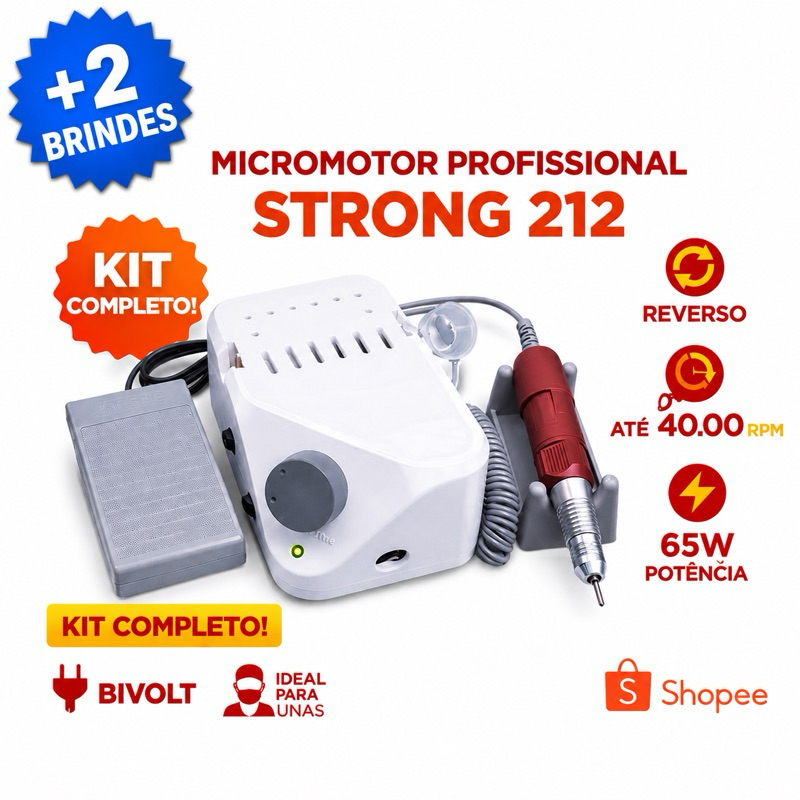 Lixadeira Profissional Strong 212 MAX – 40.000 RPM | Kit Completo | ORIGINAL | + 2 Brindes exclusivos
