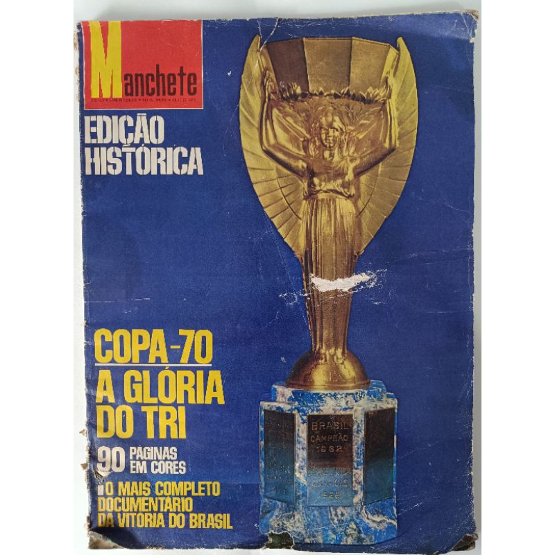 Revista Manchete Copa 70 A Glória do Tri Julho de 1970 Edição Histórica raridade colecionador