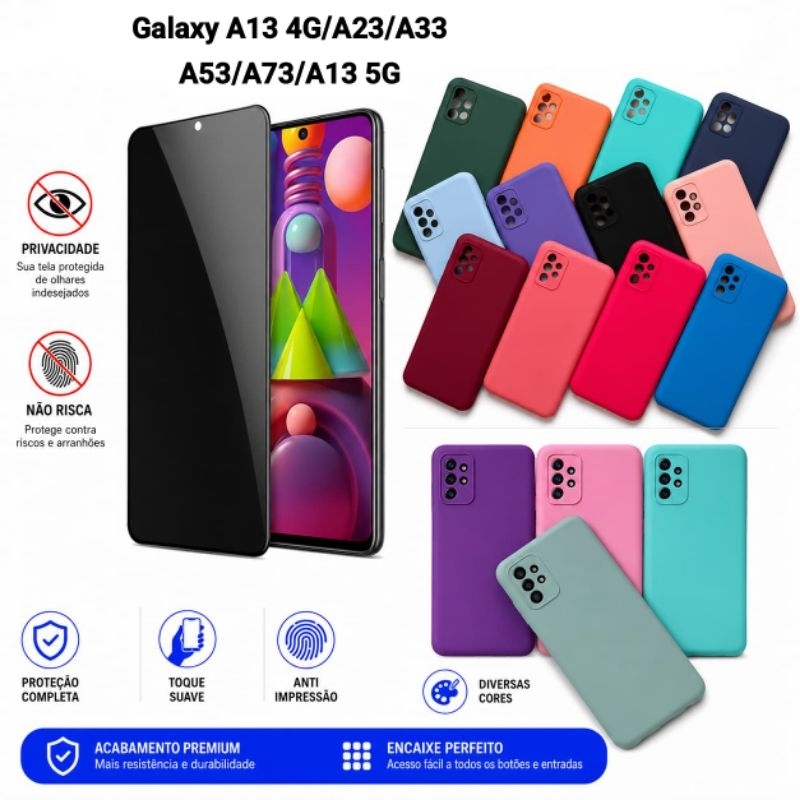 Capinha Case silicone aveludada + película Privacidade para Samsung Galaxy A13 4G/A13 5G/A23/A33/A53/A73