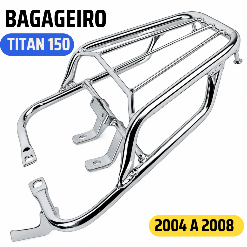 Bagageiro Titan 150 2004 2005 2006 2007 2008 Cromado Suporte Bauleto Reforçado H
