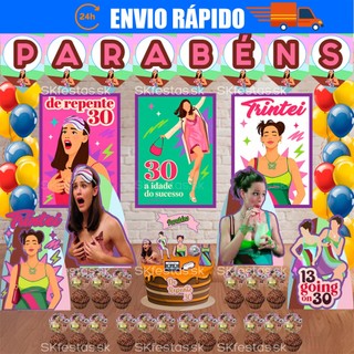 Kit festas De repente 30, 30tão, Trintei Só um Bolinho decoração de festa, festa em casa, aniversário, Mêsversário