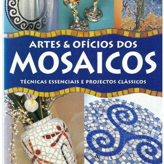 3087 Lvr- Livro 2003- Artes & Ofícios Dos Mosaicos- Técnicas Essenciais E Projetos Clássicos- Fran Soler