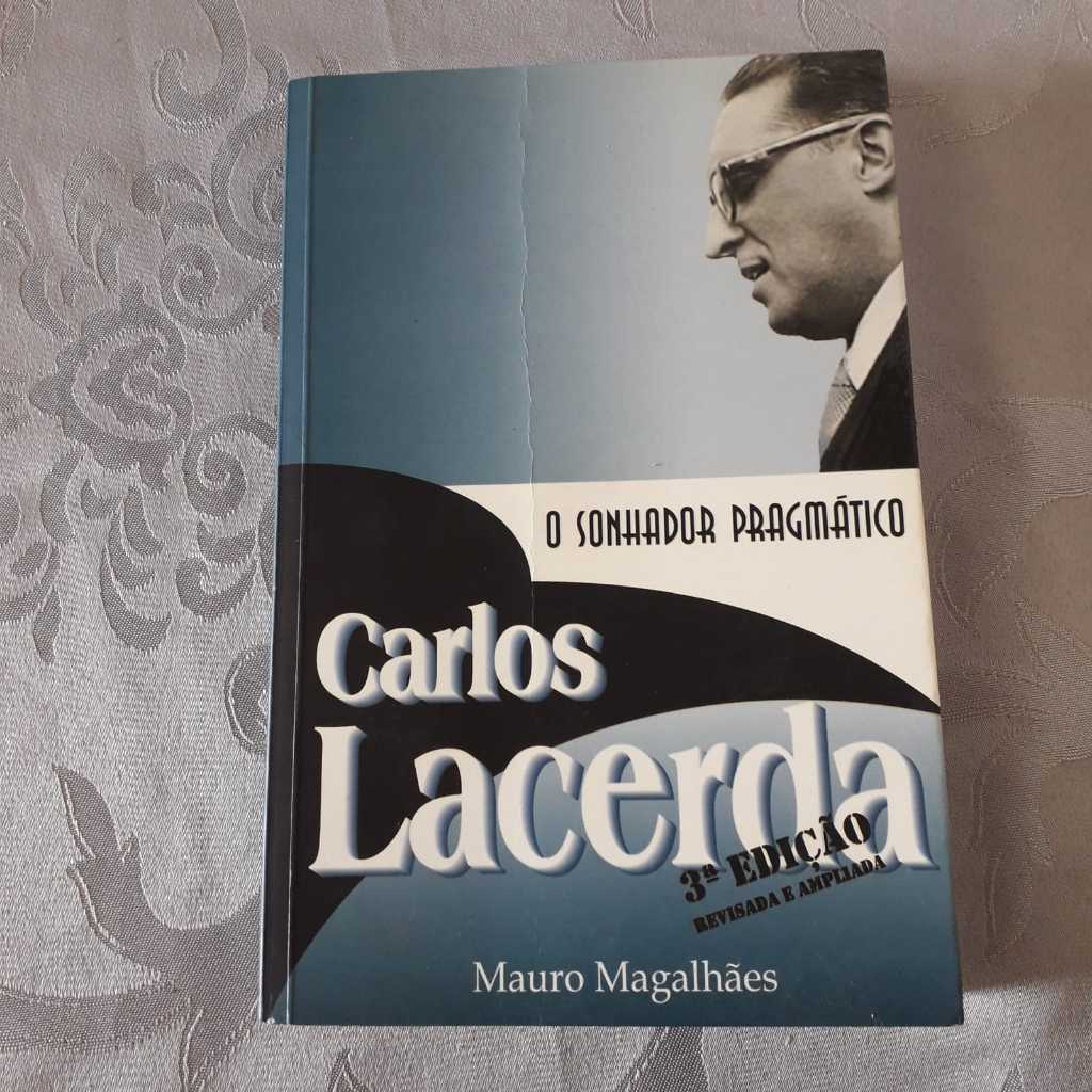 Livro: O Sonhador Pragmático Carlos Lacerda. Autor: Mauro Magalhães. Usado. VER descrição.