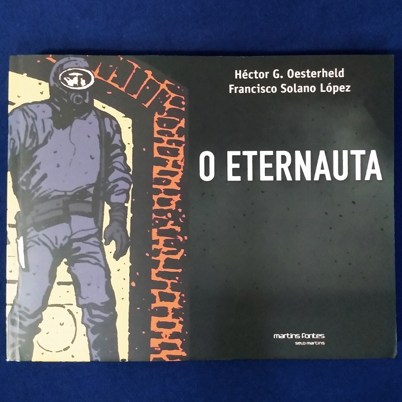HQ O Eternauta - Héctor G. Oesterheld e Francisco Solano López Editora Martins Fontes Excelente Estado 360 páginas