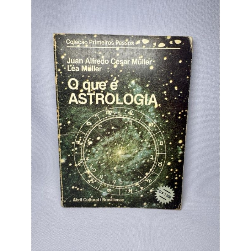 Livro O Que É Astrologia - Coleção Primeiros Passos - Juan Alfredo Müller - Signos Zodíaco