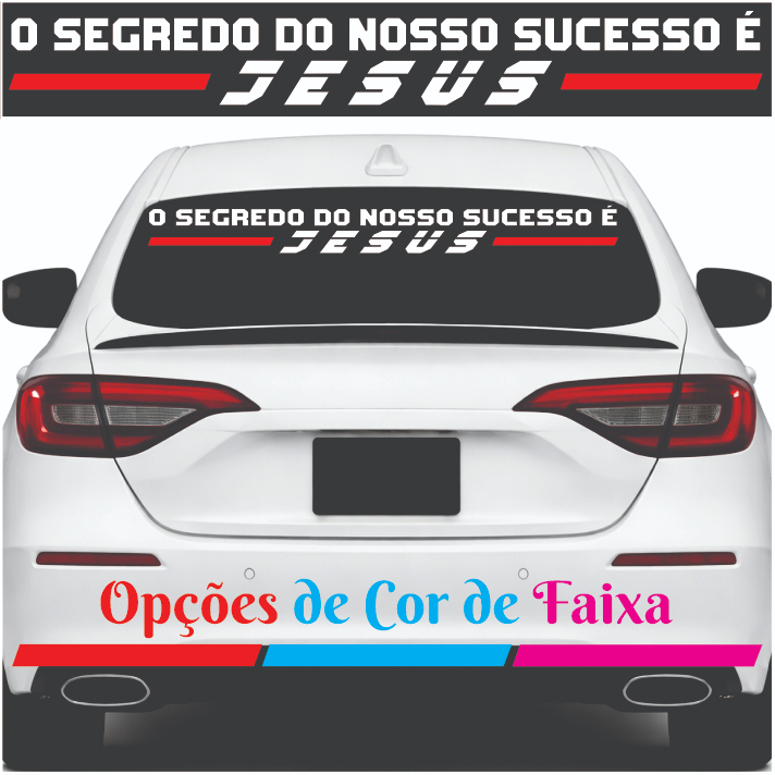 Adesivo Para Carro O Segredo do Nosso Sucesso é Jesus Parabrisa ou Vidro Traseiro