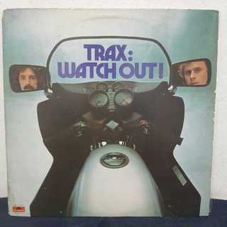 LP TRAX – WATCH OUT! 1977 / DISCO IMPORTADO POLYDOR / CLÁSSICO DA DISCO MUSIC EUROPEIA COM PRODUÇÃO DE PETE BELLOTTE (PA