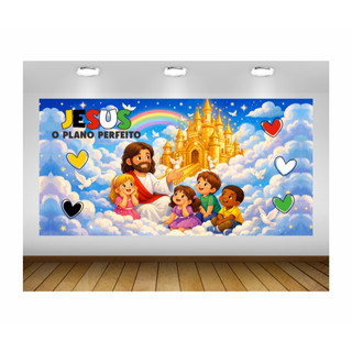 Painel de Festa Jesus O Plano Perfeito Painel de Lona Jesus e Crianças Bíblico Cristão Escola Bíblica O Plano Perfeito