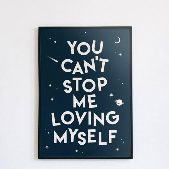 Quadros decorativos Frase Espacial You Can't Stop Me Loving Myself (1 peça)