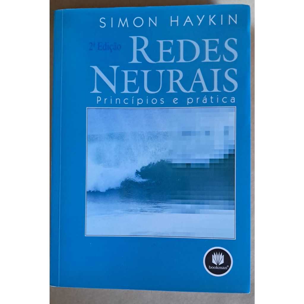 Livro: "Redes Neurais: Princípios e Prática" de Simon Haykin - USADO