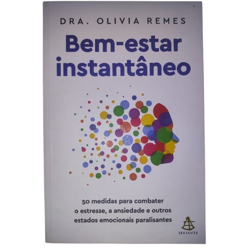 Bem-estar Instantâneo – Dra. Olivia Remes | Semi-novo