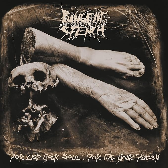 CD Pungent Stench - For God Your Soul For Me Your Flesh FÃ MORBID ANGEL, DISMEMBER,GOREFEST,BEHEMOTH