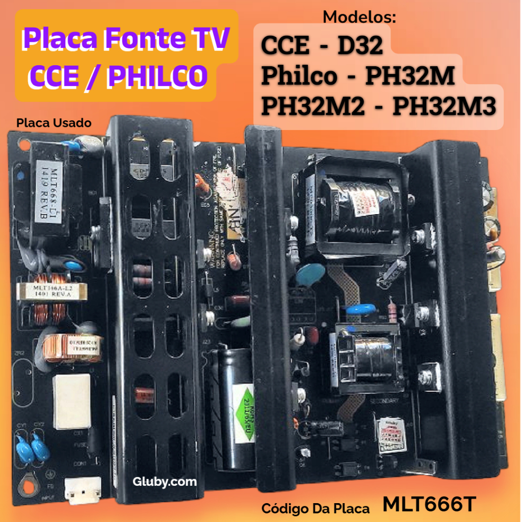 PLACA FONTE TV CCE MODELO D32 PHILCO MODELOS: PH32M PH32M2 PH32M3 CÓDIGO: MLT666T