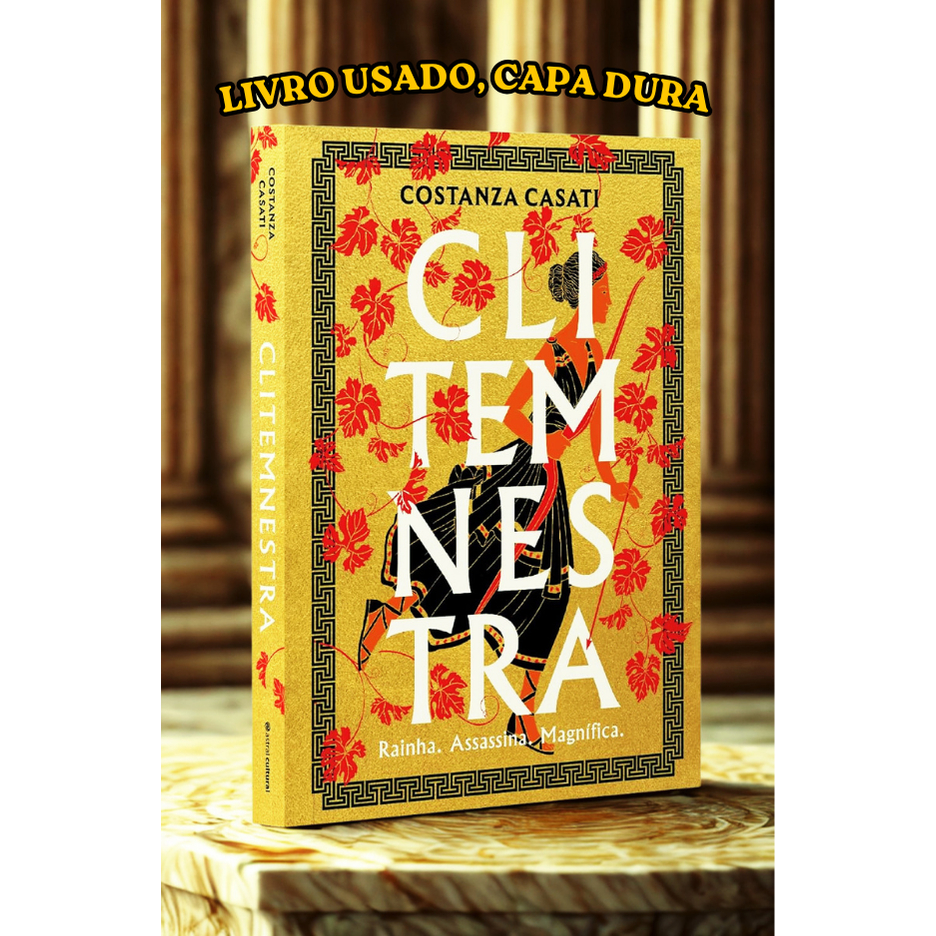 LIVRO USADO - Clitemnestra - Costanza Casati Livro Capa Dourada Mitologia Grega Romance Histórico