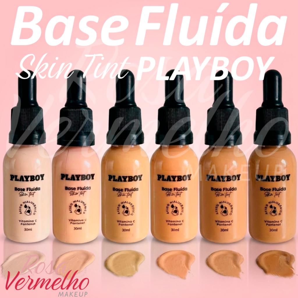 Base Fluida Playboy Skin Tint 30ml – Ácido Hialurônico + Vitamina C, Pele Leve, Hidratada e Uniforme