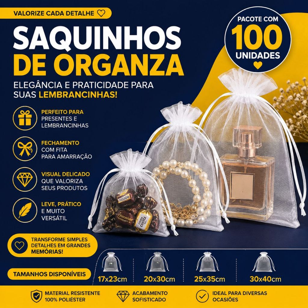 Saquinhos de Organza 17X23/20x30/25x35/30x40cm C/100 Unidades – Ideal Para Lembrancinhas - BARUCH