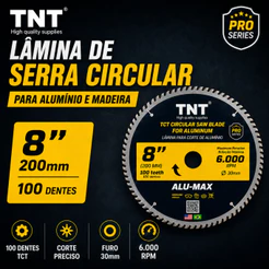 Lâmina Serra Circular para Alumínio 200mm x 30mm x 100 Dentes (8") TNT ALU-MAX Pro