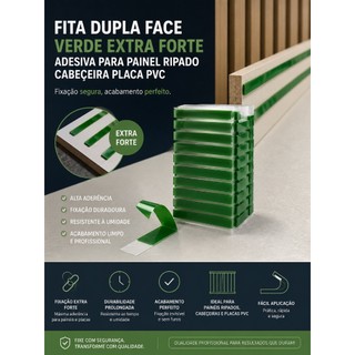 Fita Dupla Face Verde Extra Forte Adesiva-para Ripados e Placa PVC Cabeceira