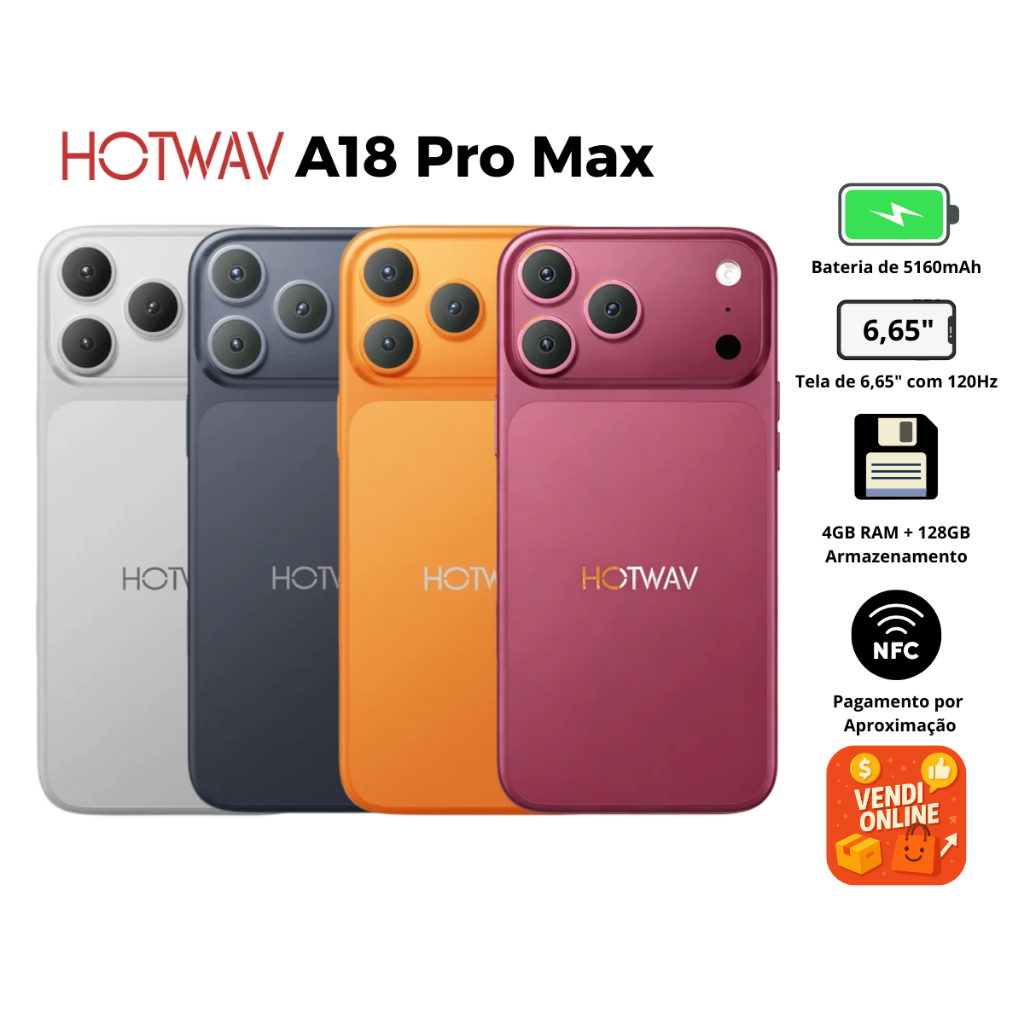 Celular Smartphone HOTWAV A18 Pro.Max 4GB 128GB ou 256GB Android 16 4G Tela 6,65” 120hz 20MP 5160mAh