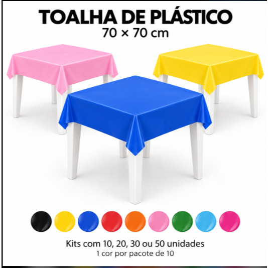 Toalhas Mesa Plástico 70x70 cm Descartável, para Festas, chá Eventos e Casamentos etc.